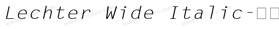 Lechter Wide Italic字体转换